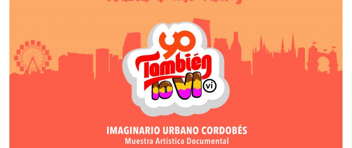 YO TAMBIÉN LO VI (vi) – Muestra en CÓRDOBA